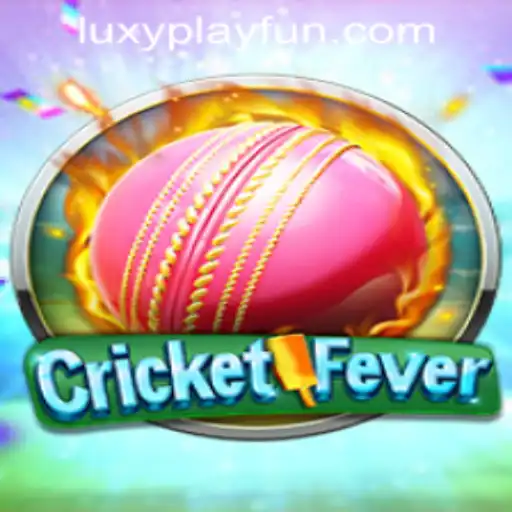 CricketFever: A New Sensation at LUXYPLAY CASINO