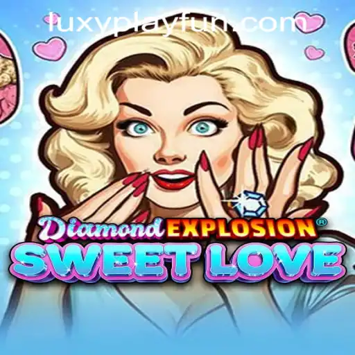Unveiling the Thrills of DiamondExplosionSweetLove at LUXYPLAY CASINO