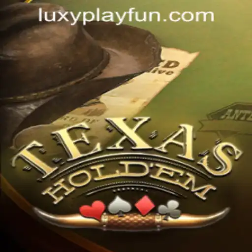 Explore Texas Hold'em at LuxyPlay Casino: An In-Depth Guide