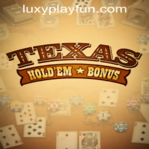 Exploring Texas Hold'em Bonus at LUXYPLAY CASINO