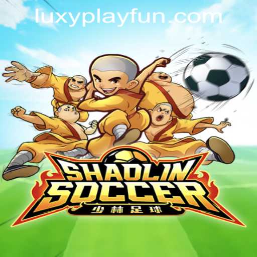 Exploring the Thrills of ShaolinSoccer at LUXYPLAY CASINO