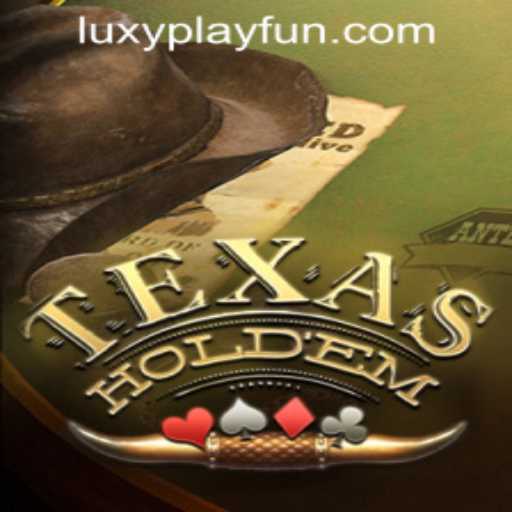 Explore Texas Hold'em at LuxyPlay Casino: An In-Depth Guide
